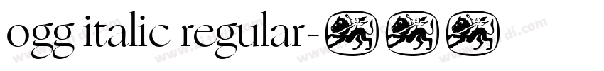ogg italic regular字体转换